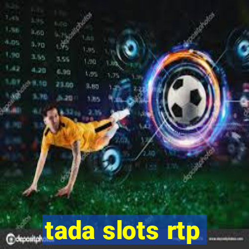 tada slots rtp